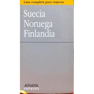 Guía completa para viajeros. Suecia - Noruega - Finlandia
